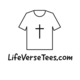 Life Verse Tees