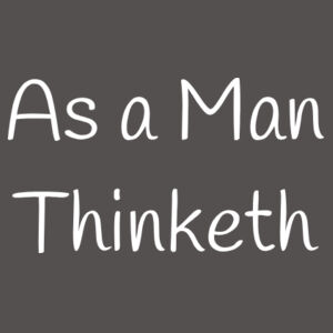 As a Man Thinketh Design