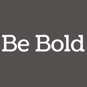 Be Bold Design