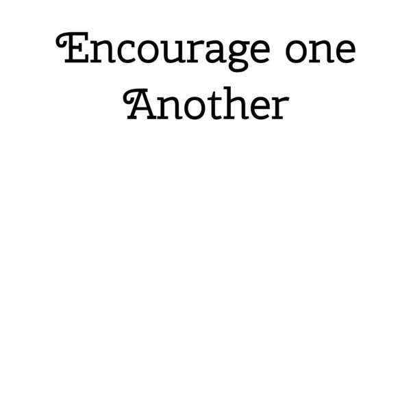 Encourage One Another Thumbnail