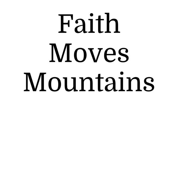 Faith Moves Mountains Thumbnail