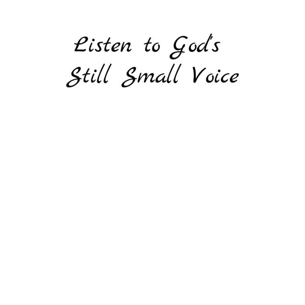 Listen to God's Still Small Voice Thumbnail